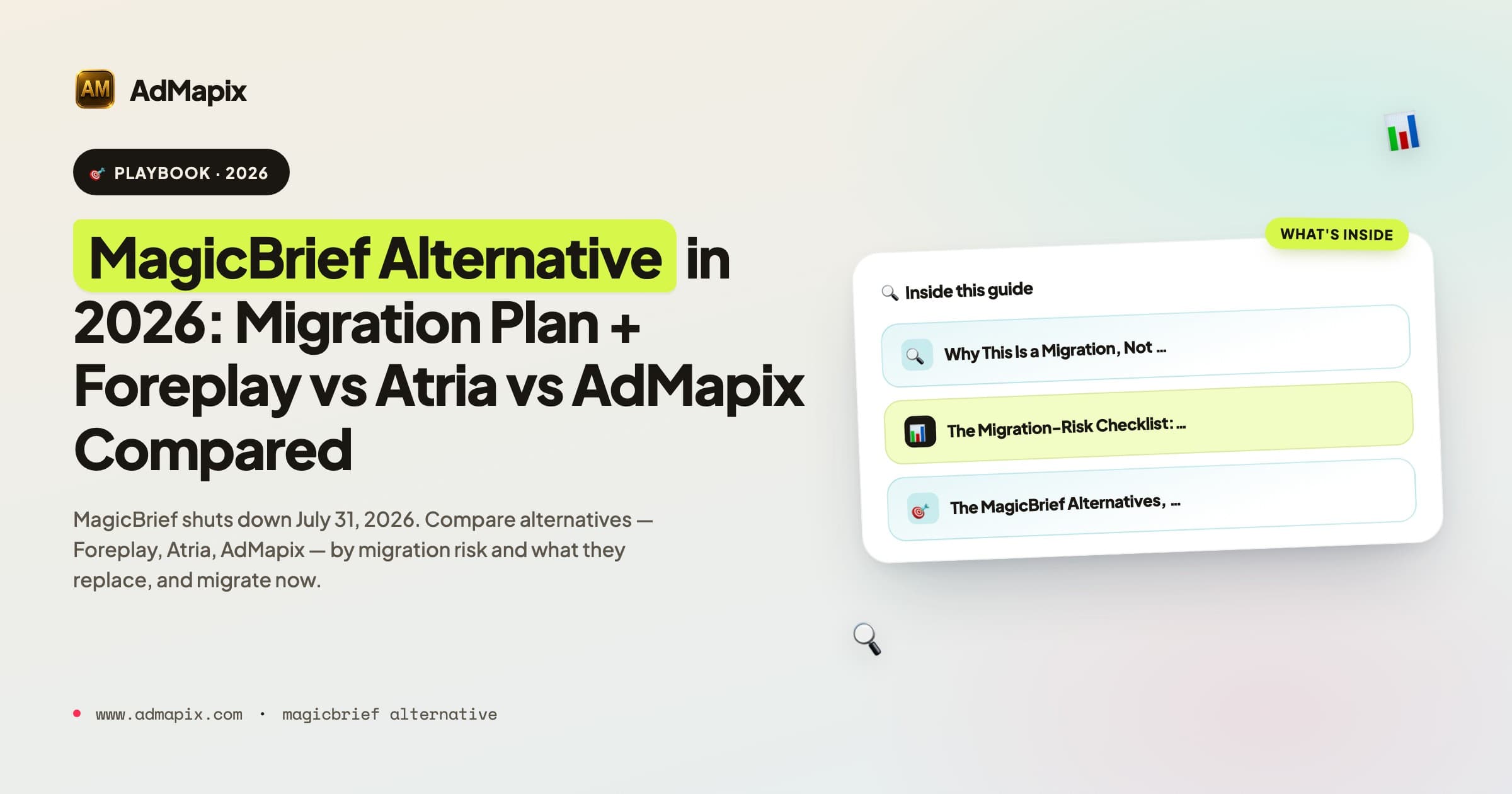 MagicBrief Alternative in 2026: Migration Plan + Foreplay vs Atria vs AdMapix Compared